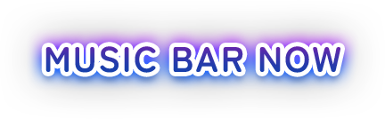MUSIC BAR NOW